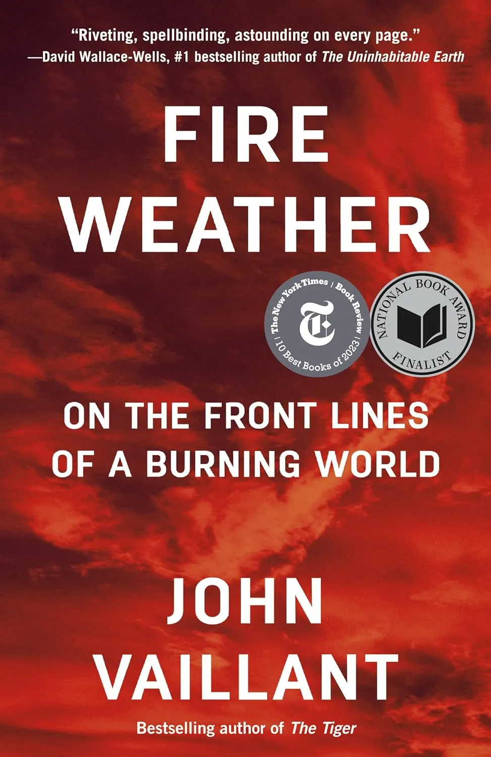 Fire Weather: On the Front Lines of a Burning World Paperback  June 11, 2024