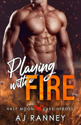 Playing with Fire (Half Moon Lake Heroes: Red Line Series) Paperback  May 15, 2025