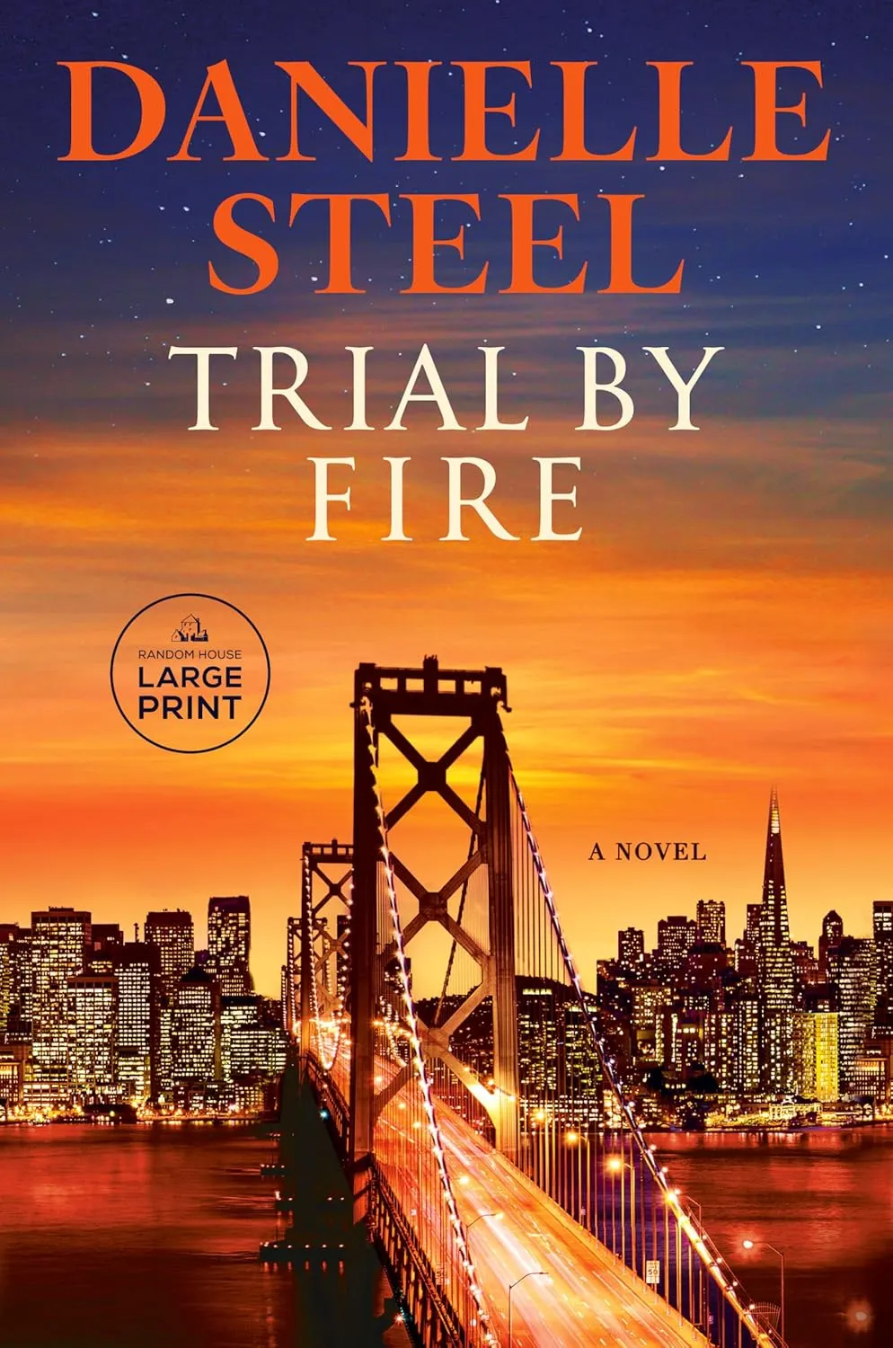 Trial by Fire: A Novel Paperback  Large Print, November 19, 2024