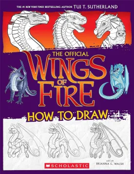 Wings of Fire: The Official How to Draw Paperback  November 7, 2023